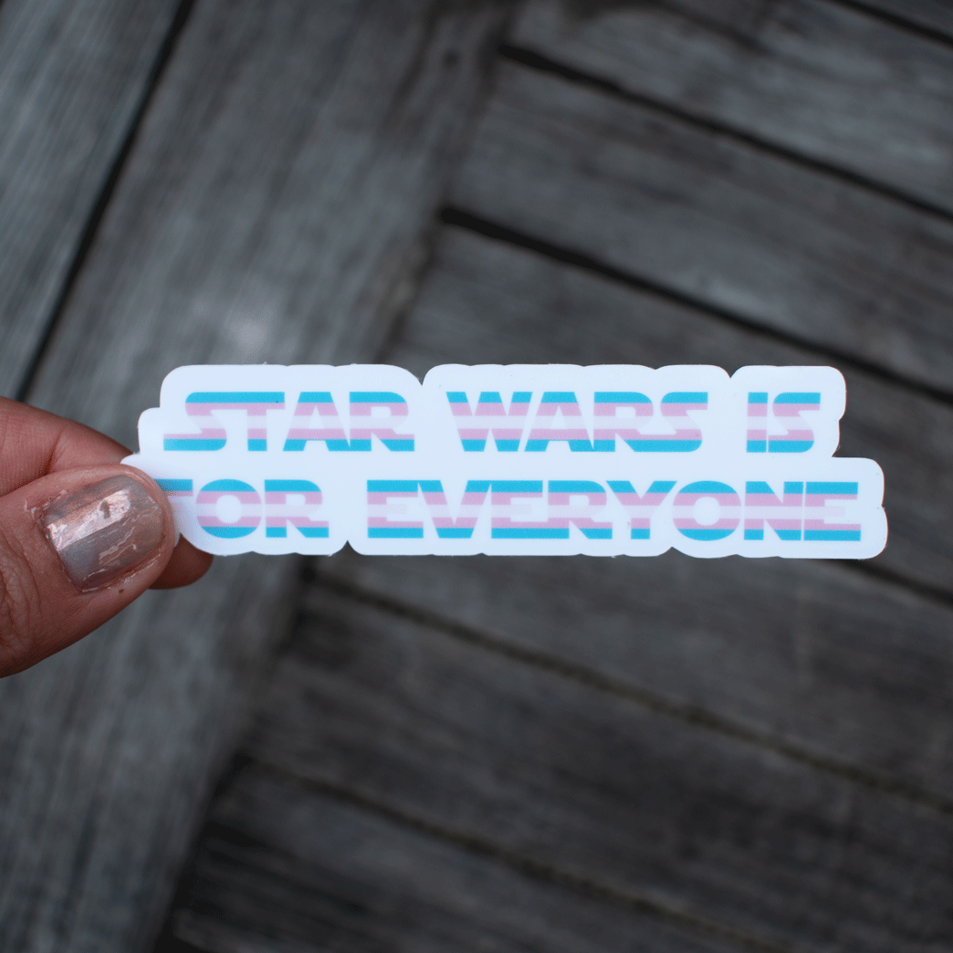 Star Wars is for everyone sticker
